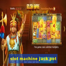 slot machine jack pot