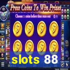 slots 88