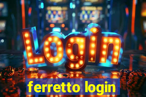 ferretto login