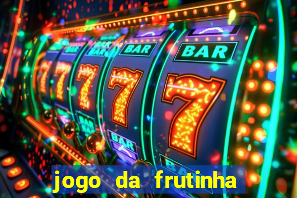 jogo da frutinha com deposito de 1 real