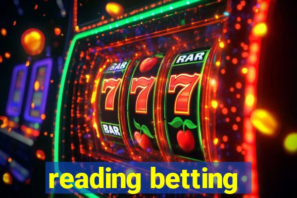 reading betting