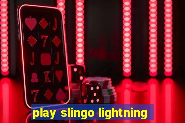 play slingo lightning