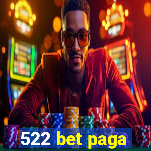 522 bet paga