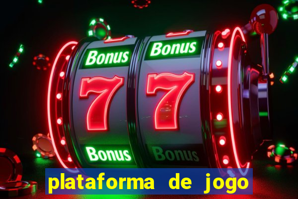 plataforma de jogo do tigrinho