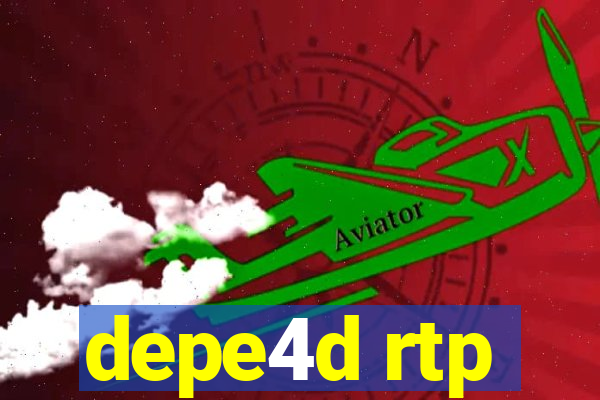 depe4d rtp