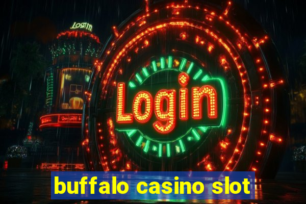 buffalo casino slot