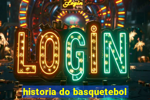 historia do basquetebol