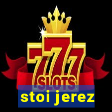 stoi jerez