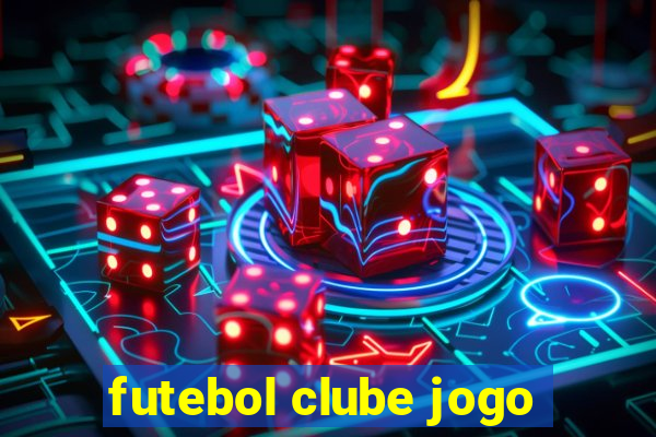 futebol clube jogo