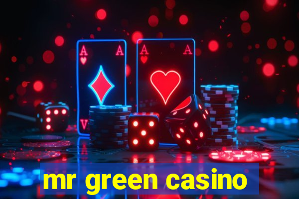 mr green casino