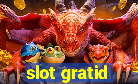 slot gratid