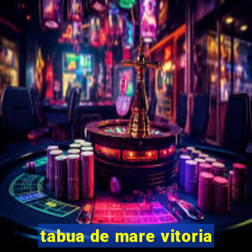 tabua de mare vitoria