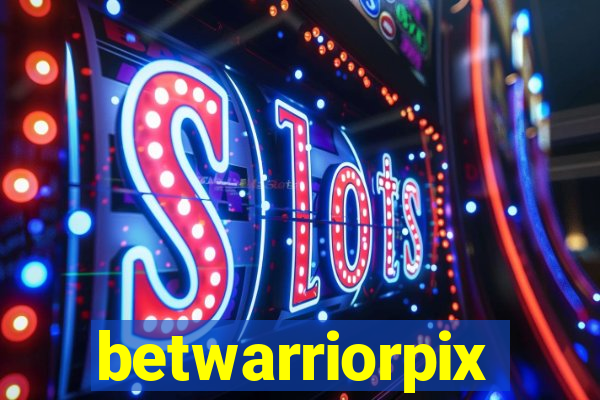 betwarriorpix