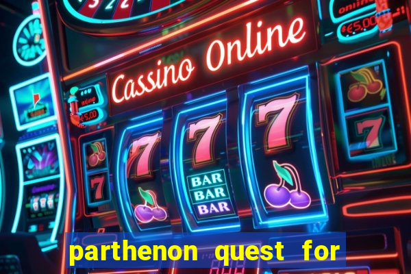 parthenon quest for immortality slot