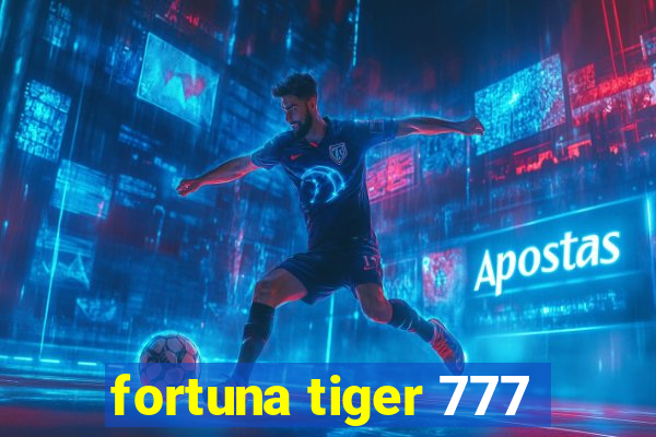 fortuna tiger 777