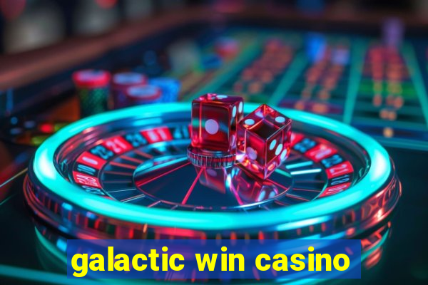 galactic win casino