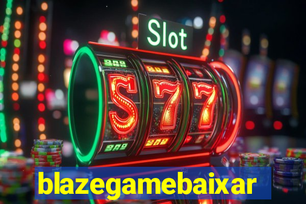 blazegamebaixar