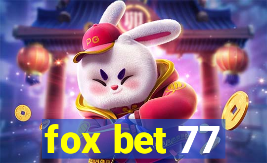 fox bet 77