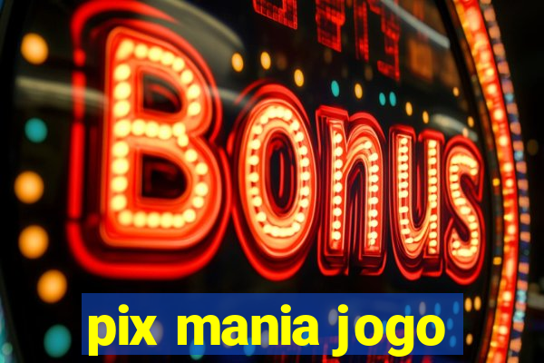 pix mania jogo