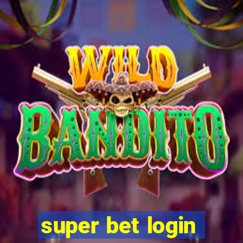 super bet login