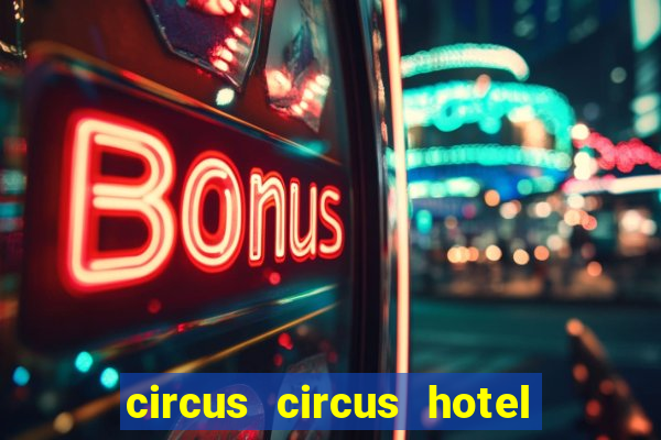 circus circus hotel casino theme park las vegas