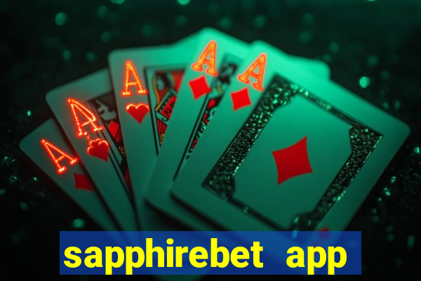 sapphirebet app download apk