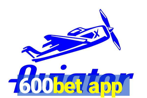 600bet app