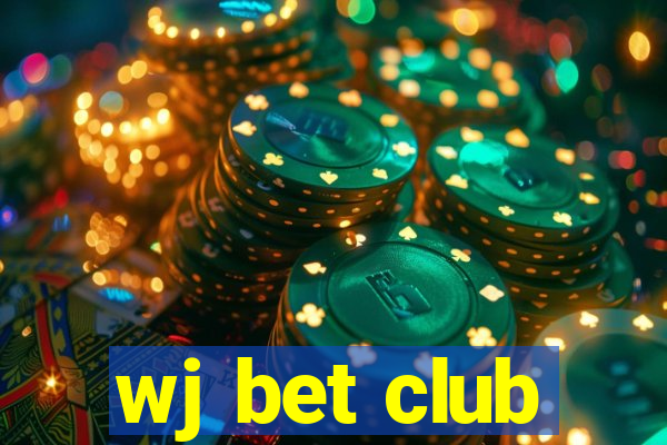 wj bet club