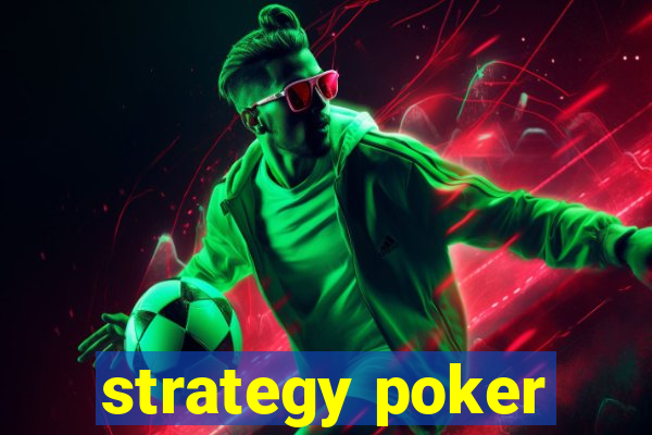 strategy poker