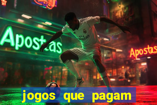 jogos que pagam pra voce jogar