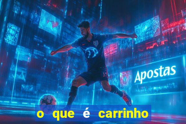 o que é carrinho no futebol