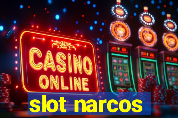 slot narcos