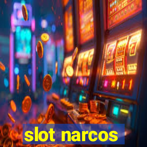 slot narcos