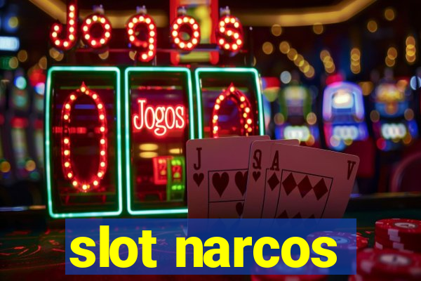 slot narcos