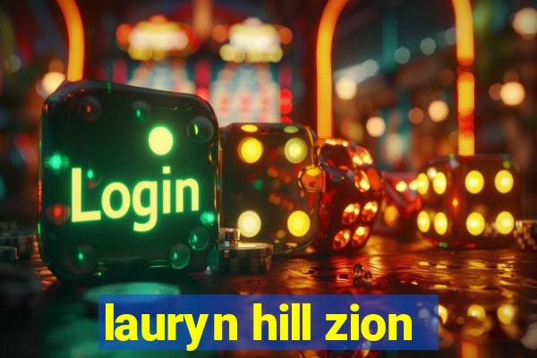 lauryn hill zion