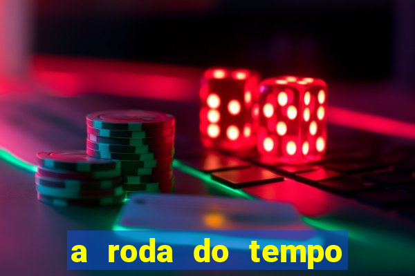 a roda do tempo nova temporada