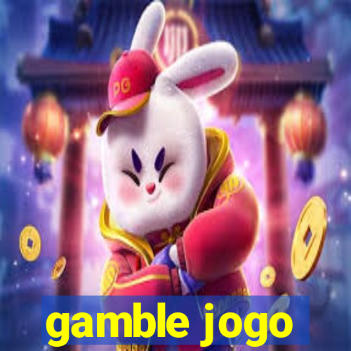 gamble jogo