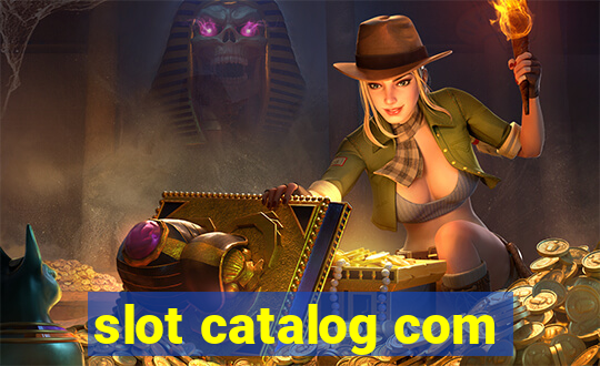 slot catalog com