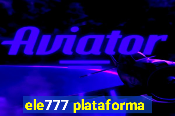 ele777 plataforma