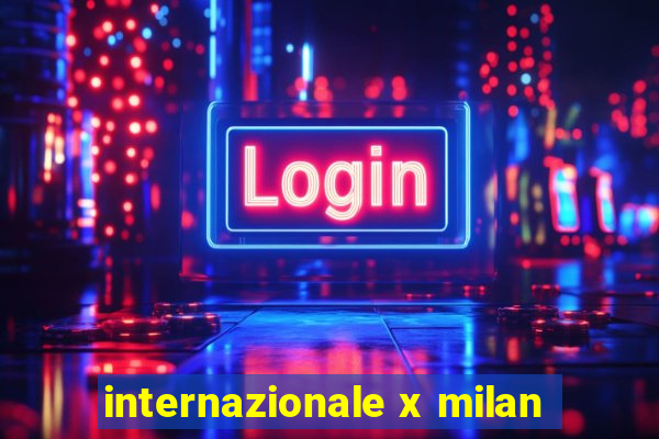 internazionale x milan