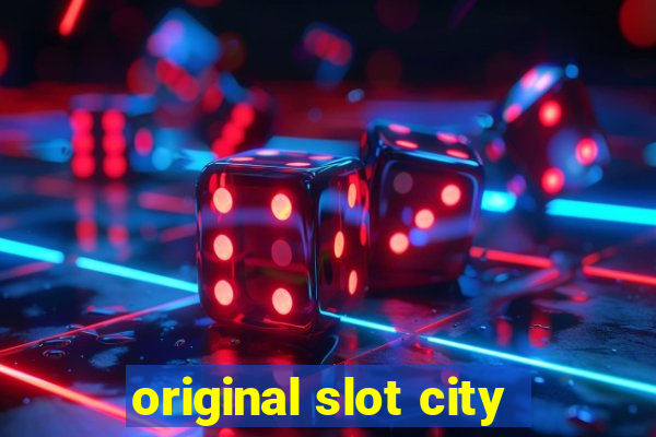 original slot city