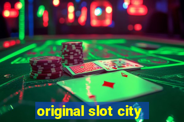 original slot city