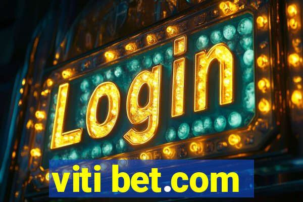 viti bet.com