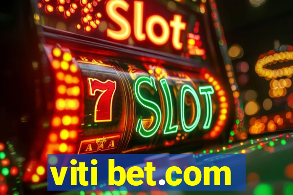 viti bet.com