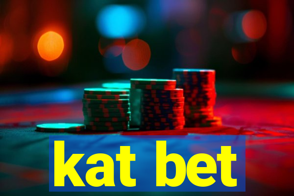 kat bet