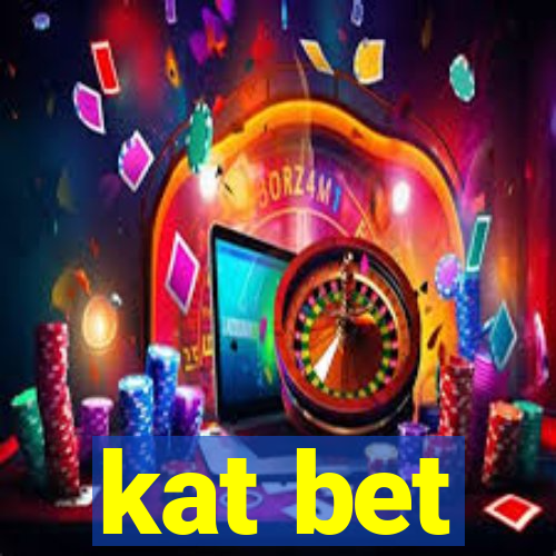 kat bet