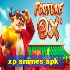 xp animes apk