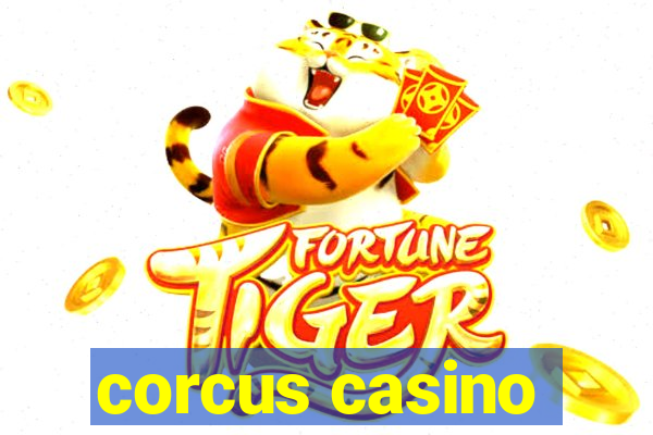 corcus casino