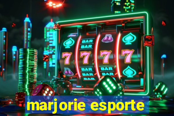 marjorie esporte