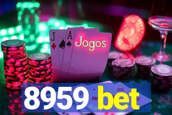 8959 bet